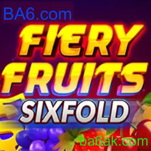 FieryFruitsSixFold